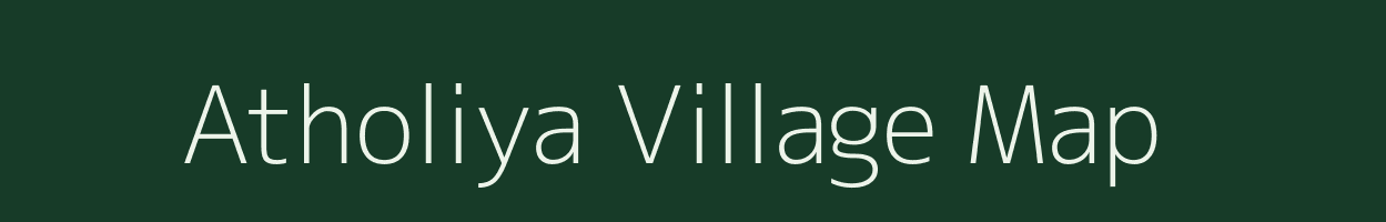 Atholiya village map in Rajasthan