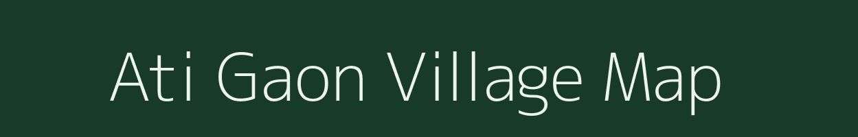 Ati Gaon village map in Assam