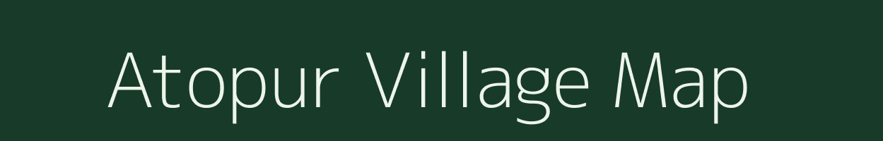 Atopur village map in Bihar