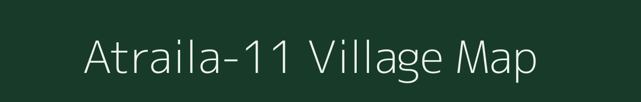 Atraila-11 village map in Madhya Pradesh