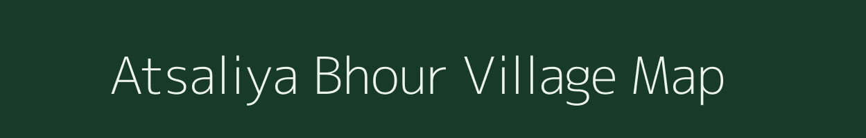 Atsaliya Bhour village map in Uttar Pradesh