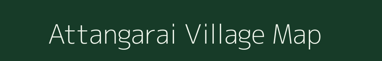 Attangarai village map in Tamil Nadu