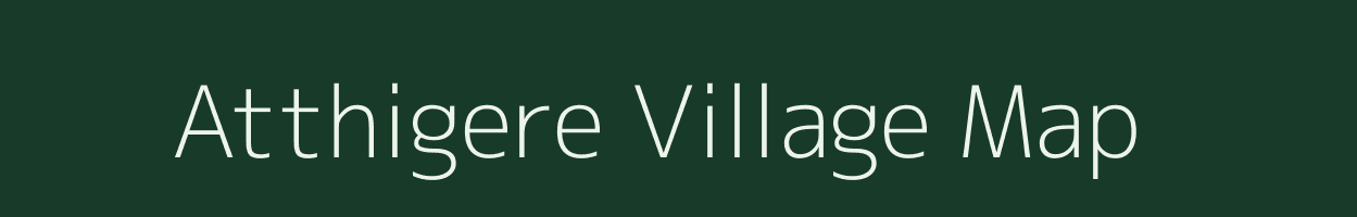 Atthigere village map in Karnataka