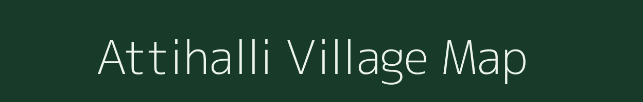 Attihalli village map in Karnataka