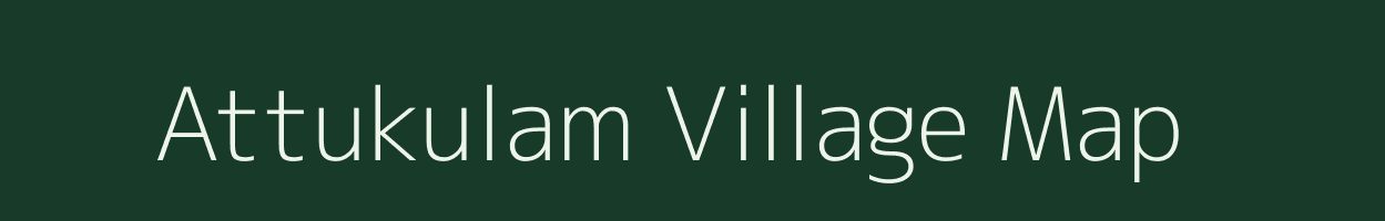 Attukulam village map in Tamil Nadu