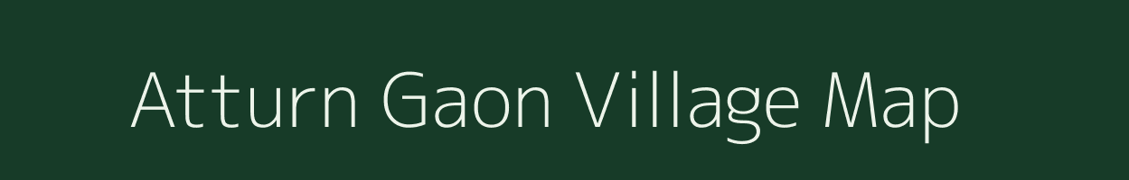 Atturn Gaon village map in Assam