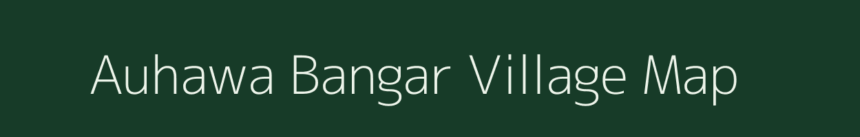 Auhawa Bangar village map in Uttar Pradesh