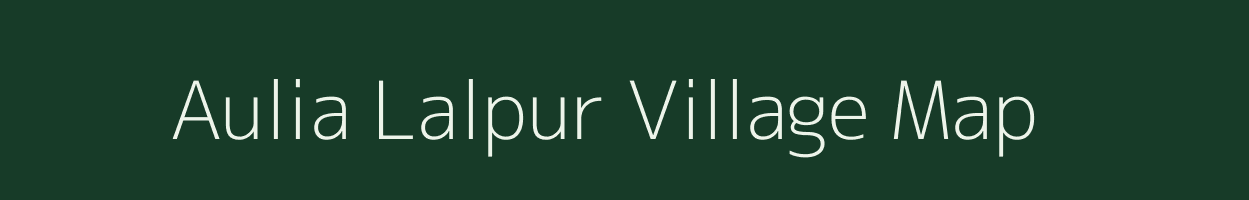 Aulia Lalpur village map in Uttar Pradesh