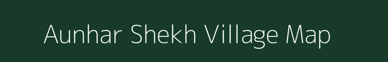 Aunhar Shekh village map in Bihar