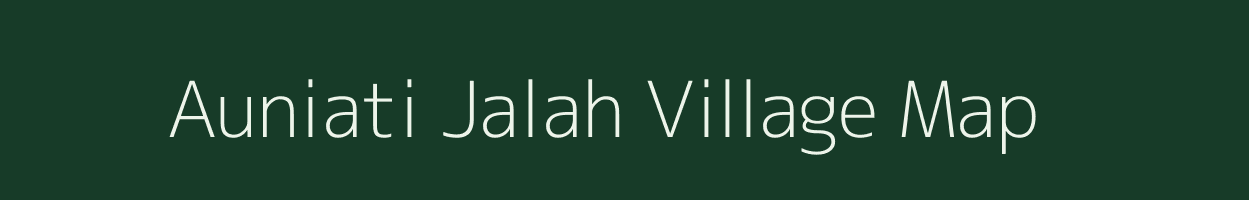 Auniati Jalah village map in Assam