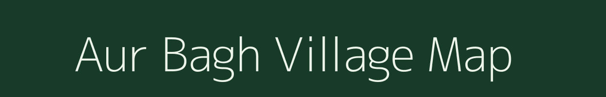 Aur Bagh village map in Jammu & Kashmir
