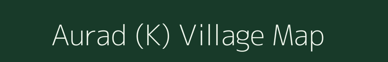 Aurad (K) village map in Karnataka