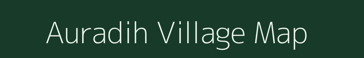 Auradih village map in Chhattisgarh