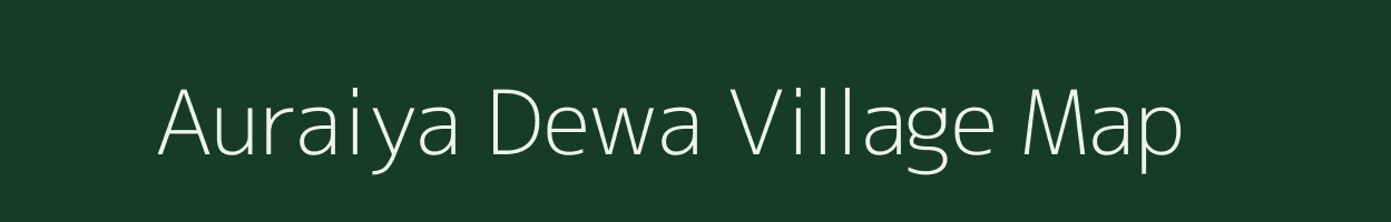 Auraiya Dewa village map in Bihar