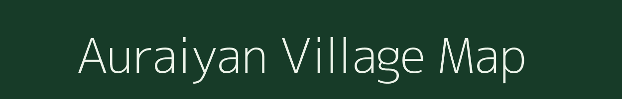 Auraiyan village map in Bihar