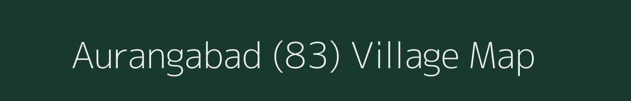 Aurangabad (83) village map in Haryana