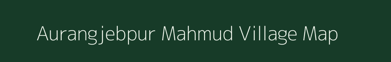 Aurangjebpur Mahmud village map in Uttar Pradesh