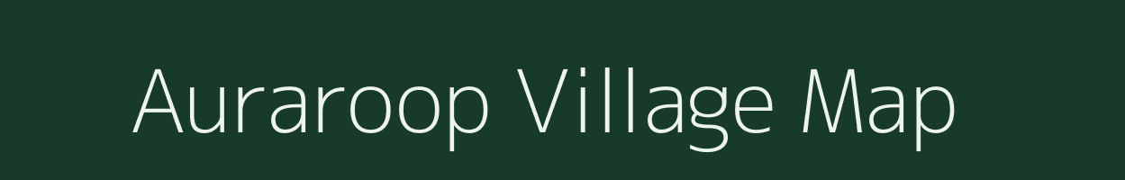 Auraroop village map in Uttar Pradesh