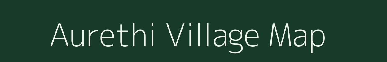 Aurethi village map in Chhattisgarh