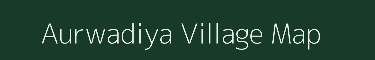 Aurwadiya village map in Rajasthan