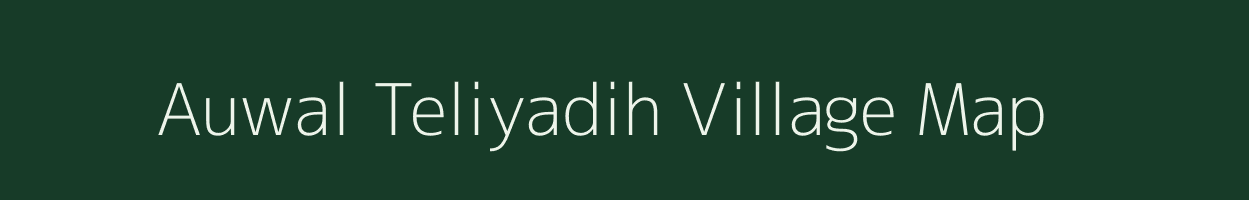 Auwal Teliyadih village map in Jharkhand