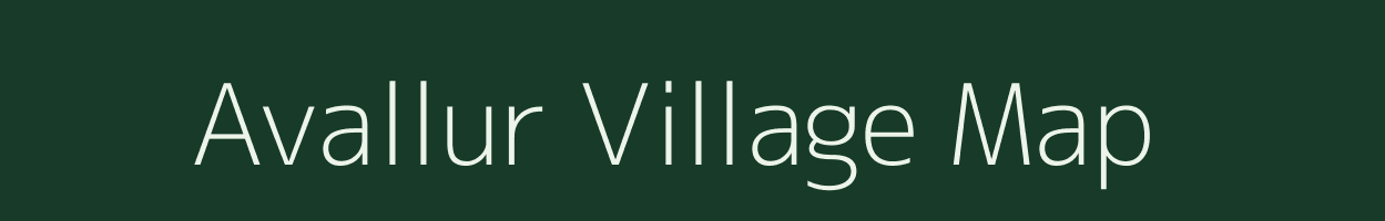Avallur village map in Tamil Nadu