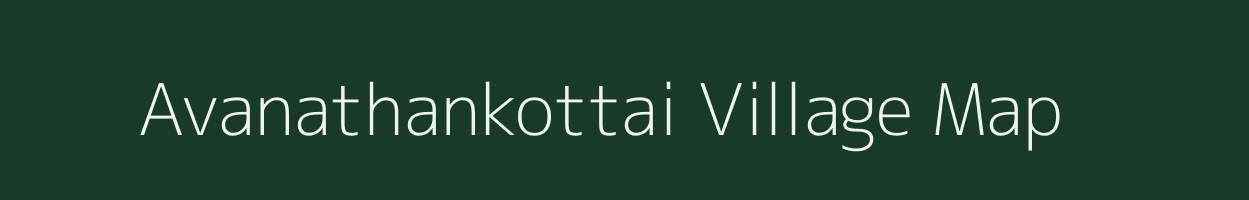 Avanathankottai village map in Tamil Nadu