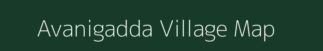 Avanigadda village map in Andhra Pradesh