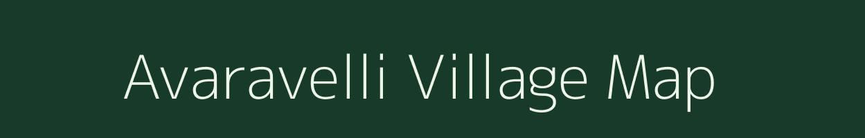 Avaravelli village map in Tamil Nadu