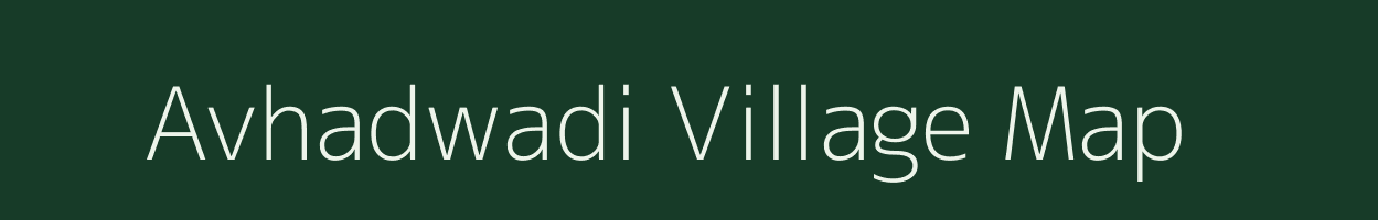 Avhadwadi village map in Maharashtra