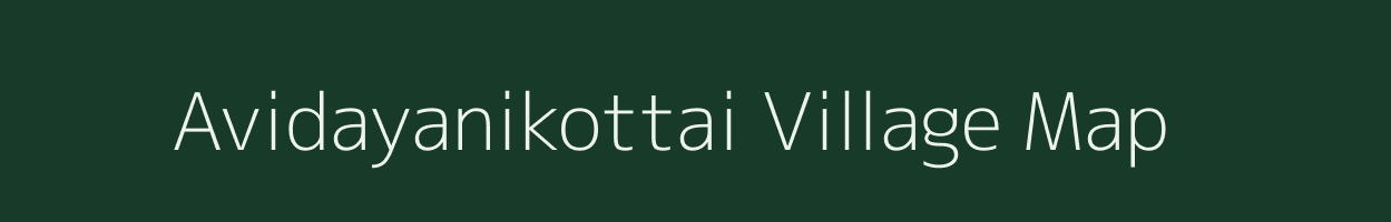 Avidayanikottai village map in Tamil Nadu