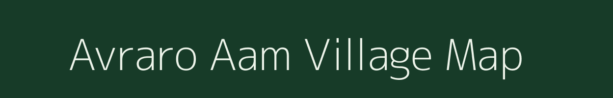 Avraro Aam village map in Uttar Pradesh