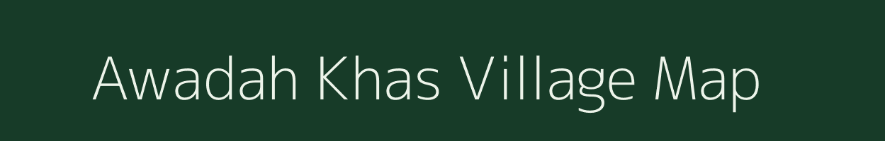 Awadah Khas village map in Uttar Pradesh