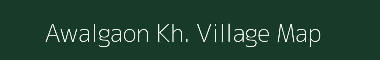 Awalgaon Kh. village map in Maharashtra