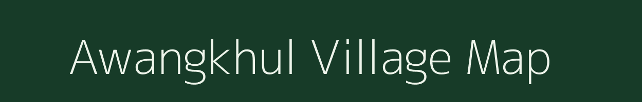 Awangkhul village map in Manipur