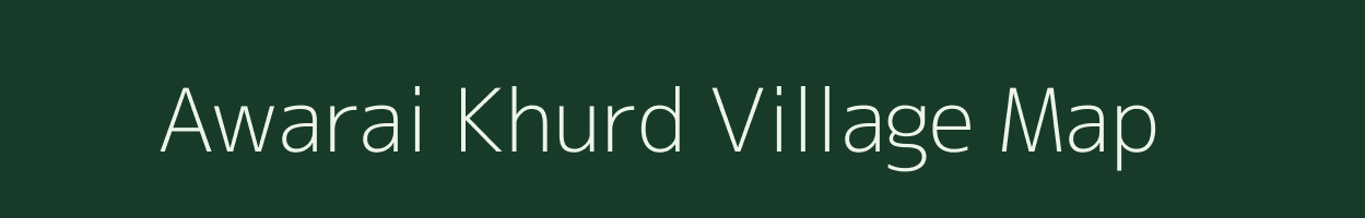 Awarai Khurd village map in Uttar Pradesh