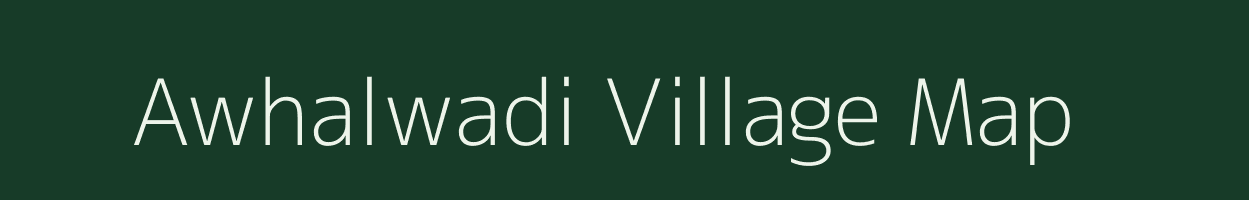 Awhalwadi village map in Maharashtra