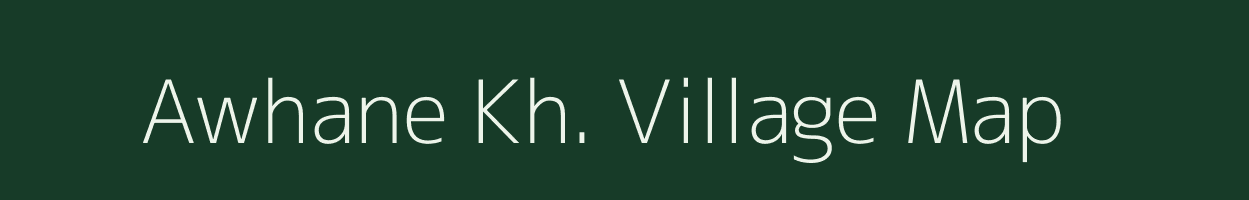 Awhane Kh. village map in Maharashtra