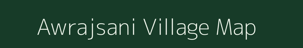 Awrajsani village map in Madhya Pradesh