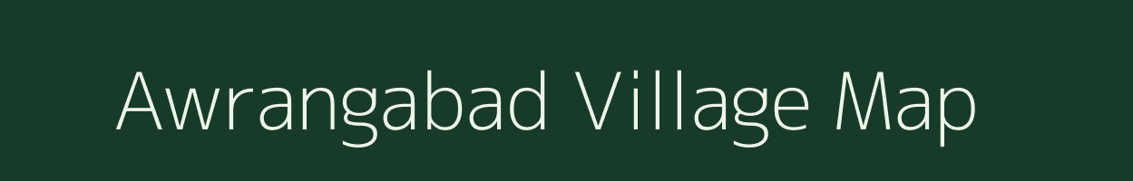 Awrangabad village map in Uttar Pradesh