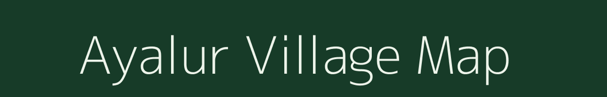 Ayalur village map in Tamil Nadu