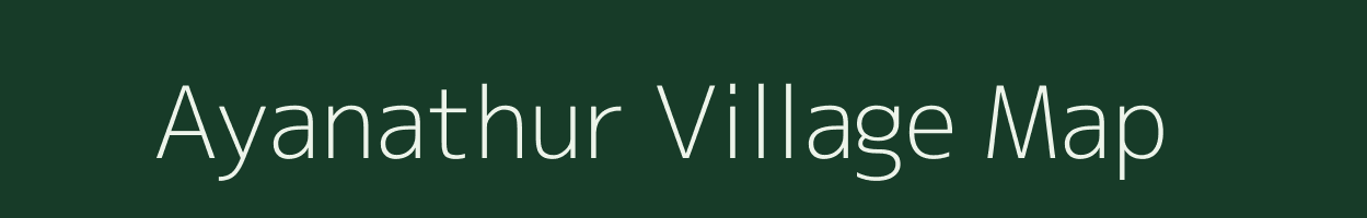 Ayanathur village map in Tamil Nadu