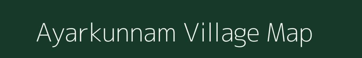 Ayarkunnam village map in Kerala