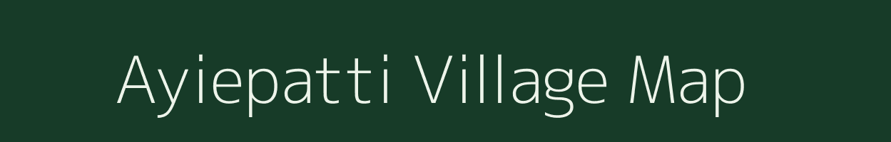 Ayiepatti village map in Tamil Nadu