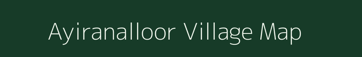Ayiranalloor village map in Kerala