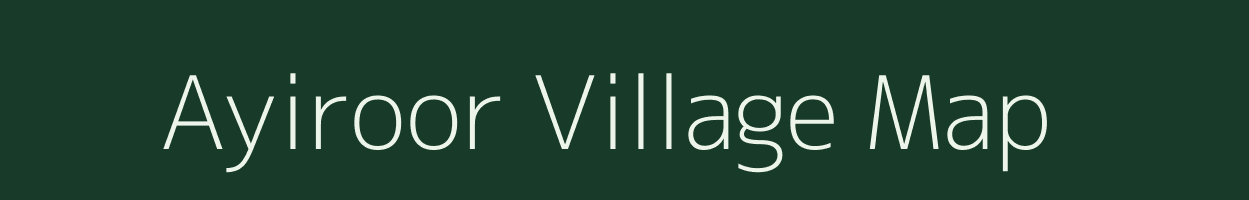 Ayiroor village map in Kerala