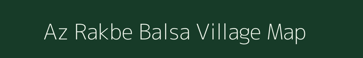 Az Rakbe Balsa village map in Bihar