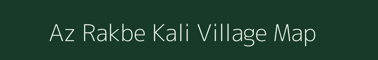 Az Rakbe Kali village map in Bihar