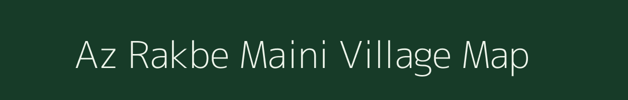 Az Rakbe Maini village map in Bihar