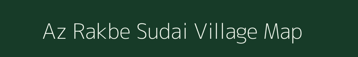 Az Rakbe Sudai village map in Bihar